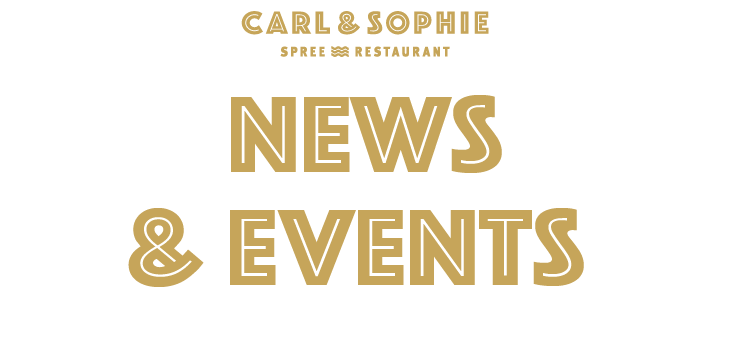News & Events Carl & Sophie — Spree Restaurant: News & Events